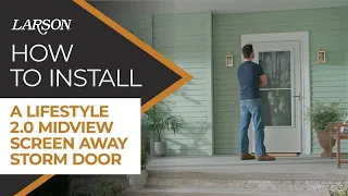Larson 370-84 Lifestyle 2 0 Midview Screen Away Storm Door Installation