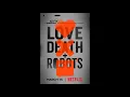 Lagu Matthew Perryman Jones - Living in the Shadows | Love, Death \u0026 Robots OST