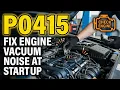 P0415 Obd2 Error Code What Is It - Air Injection Switching Valve B Circuit Fix