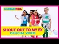 Lagu KIDZ BOP Kids - Shout Out To My Ex (Official Music Video) [KIDZ BOP]