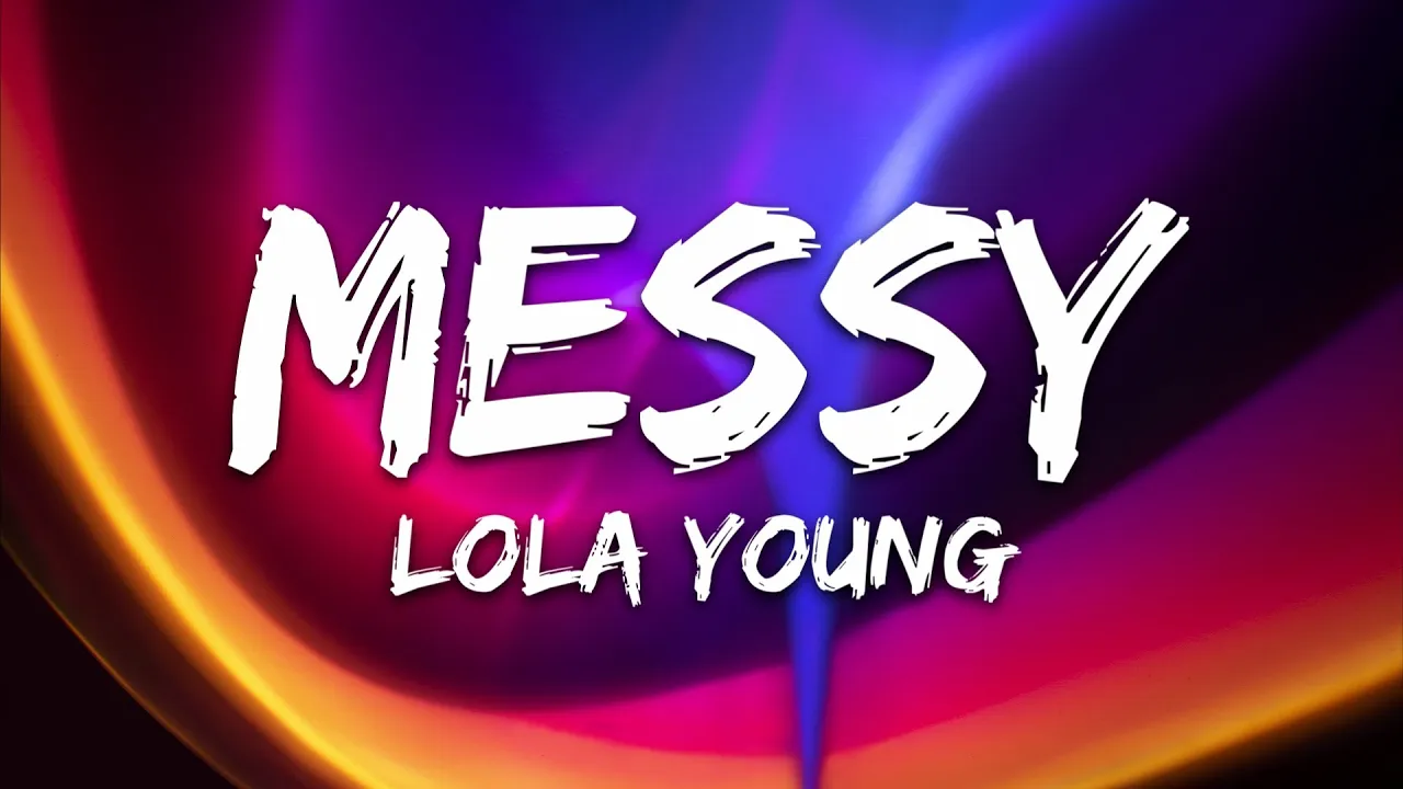 Lola Young - Messy (Lyrics) Lola Young - Messy (Lyrics)