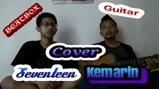 Download Cover Lagu Seventeen Kemarin,Versi Beatbox \u0026 Guitar MP3