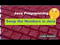 Java program to swap two numbers using third variable Eclipse