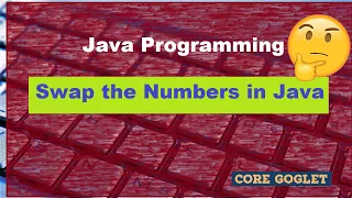 Java program to swap two numbers using third variable Eclipse