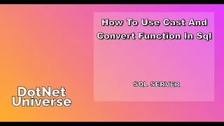 CAST CONVERT FORMAT FUNCTION IN SQL SQL SERVER DOTNET UNIVERSE