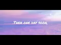 Download Lagu Soon lyrics by moonpools and caterpillars