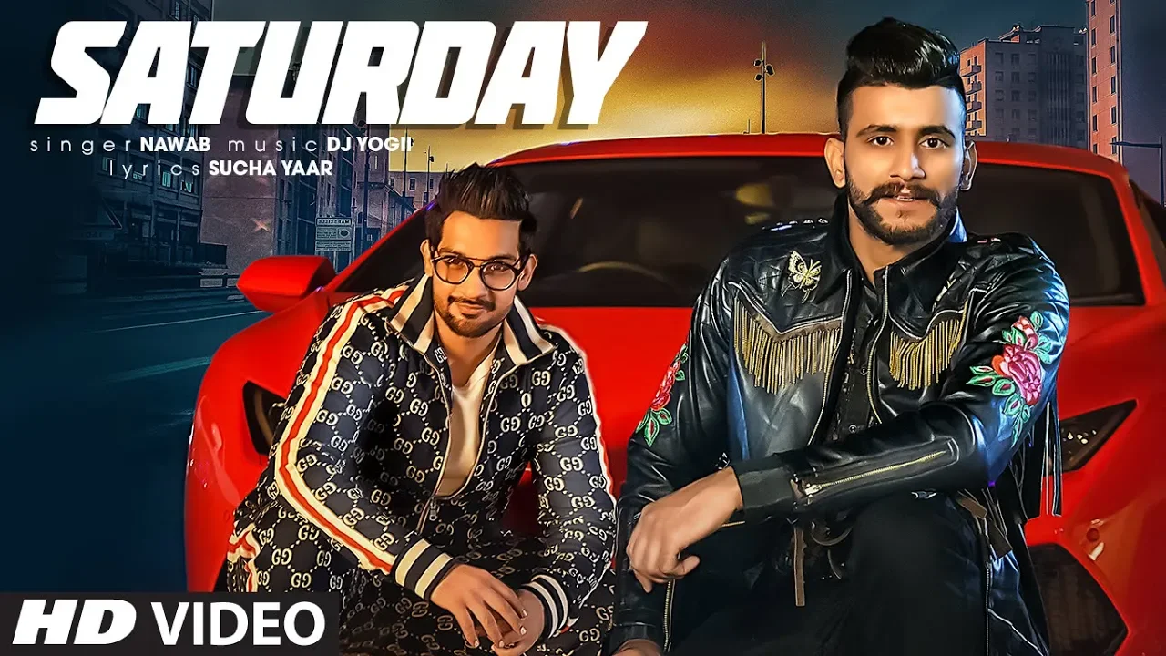 Saturday: Nawab (Full Song) Dj Yogii | Sucha Yaar | Latest Punjabi Songs 2019