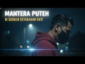 Lagu Di Sebalik Ketabahan Hati - Mantera Puteh