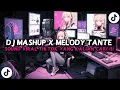 Download Lagu DJ MASHUP X MELODY TANTE CULIK AKU DONG‼️DJ FYP TIK TOK TERBARU 2025 VIRAL