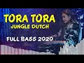 Lagu DJ TORA TORA JUNGLE DUTCH FULL BASS TERBARU 2020