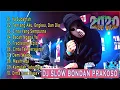 Lagu DJ BONDAN PRAKOSO REMIX TERBARU FULL BASS 2020 - DJ REMIX SLOW TERBARU 2020 - PALING ENAK SEDUNIA