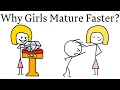 Why girls mature quicker