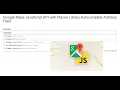 Google Maps JavaScript API with Places Library Autocomplete Address Field