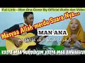 MAN ANA LAULAKUM || TERBARU VERSI ANAK DAN BAPAK ( COVER )