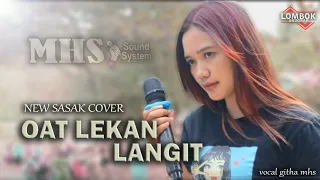 Download sasak OAT LEKAN LANGIT Vocal Githa cover by mahasadela sound system versi terbaru MP3