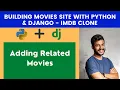 Adding Related Movies Building Movies Site With Python Django - IMDB Clone