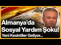 Almanya da Sosyal Yardim Soku Yeni Kesintiler Geliyor 17 Agustos 2026
