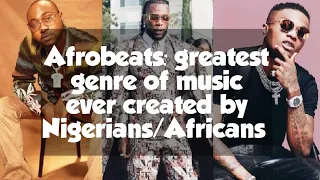 afrobeats greatest genre of music ever created by nigerians africans