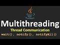 Multithreading in Java - 9 wait notify notifyAll
