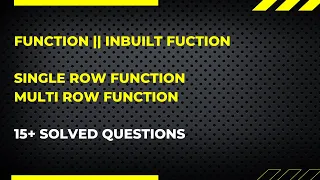FUNCTION INBUILT FUNCTION SINGLE ROW FUNCTION MULTI ROW FUNCTION SQL