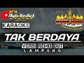 Download Lagu KARAOKE TAK BERDAYA VERSI REMIX DUT || Mixdut @musiclampung