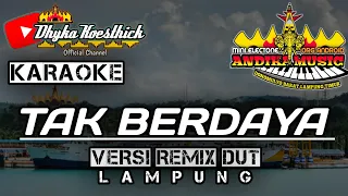 karaoke tak berdaya versi remix dut mixdut musiclampung