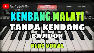 kembang malati tanpa kendang bajidor plus vokal