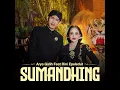 SUMANDHING - Arya galih