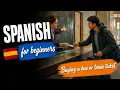 Spanish for Beginners Buying a Bus or Train Ticket