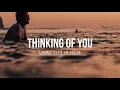 Philanthrope x mommy - "thinking of you" ft. Kyle McEvoy