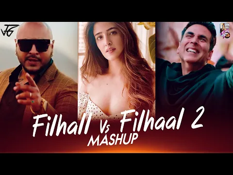 Download MP3 Filhall Vs Filhaal 2 (Mashup) | Jay Guldekar | B Praak | Akshay Kumar | Nupur Sanon | 2021