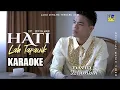 Download Lagu HATILAH TAPAWUIK - DAVID ISTAMBUL KARAOKE LAGU MINANG TERBARU