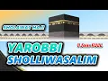 Download Lagu SHOLAWAT HAJI MERDU-YAROBBI SHOLLIWASALLIM ALANNABI KHOIRIL ANAM