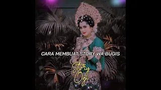 Download CARA BUAT STORY WA BUGIS MP3