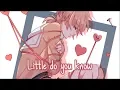 Download Lagu 【Nightcore】→ Little Do You Know (cover) || Lyrics
