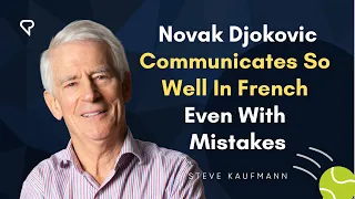 Novak Djokovic Communicates So Well In French! Even With Mistakes.