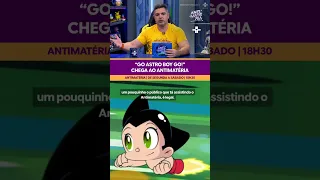 Go Astro Boy Go! no Antimatéria