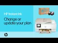 Change or update your HP Instant Ink plan HP printers HP Support