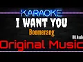 Download Lagu Karaoke I Want You ( Original Music ) HQ Audio - Boomerang