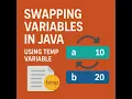 2025 Java 8 Swapping Variables in Java by using temp variable