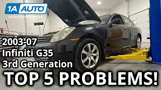 Top 5 Problems Infiniti G35 Sedan 3rd Generation 2003-07