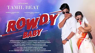 rowdy baby tamil dance cover hitesh kumar films dance ritesh dhanush u0026 dhee maari 2