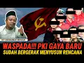 Download Lagu WASPADA PKI GAYA BARU TERUS MENYUSUN RENCANA - USTADZ MUHAMMAD RIDWAN