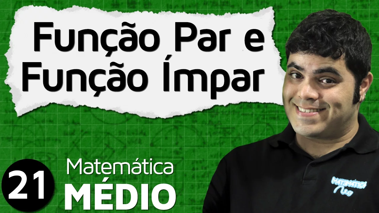 Função Par e Função Ímpar ou Paridade de Funções | MEM #21