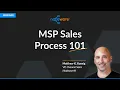 MSP Sales Process 101 with Matthew Koenig