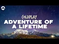 Download Lagu Coldplay - Adventure of a Lifetime | Lyrics