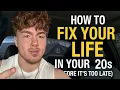 How to Fix Your Life in Your 20 s before it s too late