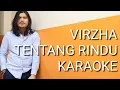 Download Lagu VIRZHA - TENTANG RINDU KARAOKE
