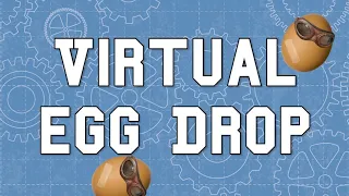 Egg Drop Virtual Lab