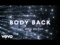 Download Lagu Gryffin - Body Back (feat. Maia Wright) [Lyric Video]
